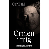 Carl Hall Ormen i mig (inbunden)