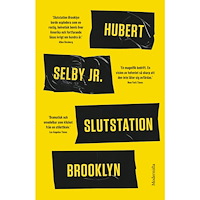 Hubert Selby Jr Slutstation Brooklyn (inbunden)