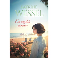 Katrine Wessel En engelsk sommar (inbunden)