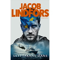 Jacob Lindfors Skyttarnas dans (inbunden)