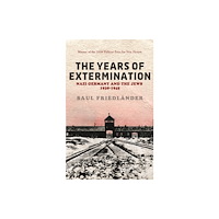 Orion Publishing Co Nazi Germany And the Jews: The Years Of Extermination (häftad, eng)