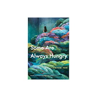 University of Nebraska Press Some Are Always Hungry (häftad, eng)