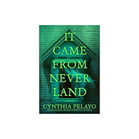 Crooked Lane Books It Came From Neverland (häftad, eng)