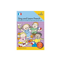 Brilliant Publications Ltd Sing and Learn French (häftad, eng)