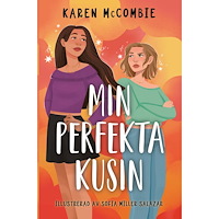 Karen McCombie Min perfekta kusin (inbunden)
