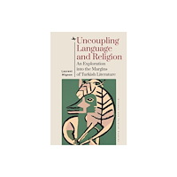 Academic Studies Press Uncoupling Language and Religion (inbunden, eng)