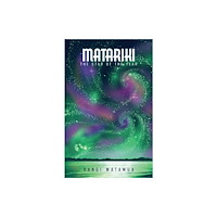 Huia Publishers Matariki: the Star of the Year (häftad, eng)