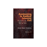 Academic Studies Press Awakening to Radical Islamist Evil. Volume II (häftad, eng)