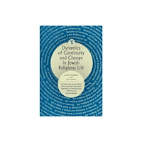 Academic Studies Press Dynamics of Continuity and Change in Jewish Religious Life (inbunden, eng)