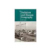 Academic Studies Press Judaism and Human Geography (inbunden, eng)
