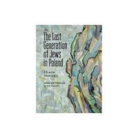 Academic Studies Press The Last Generation of Jews in Poland (inbunden, eng)