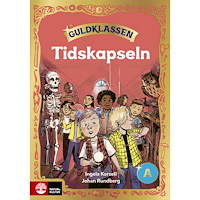 Ingela Korsell Guldklassen åk 2 Läsebok A Tidskapseln (häftad)