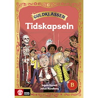 Ingela Korsell Guldklassen åk 2 Läsebok B Tidskapseln (häftad)