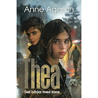 Anne Agardh Thea : det börjar med kaos (bok, kartonnage)