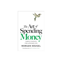 Penguin Publishing Group Art of Spending Money (inbunden, eng)
