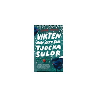 Cathrine Brunzell Vikten av att ha tjocka sulor (pocket)