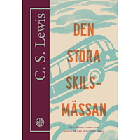 C. S. Lewis Den stora skilsmässan : en dröm om livet efter detta (häftad)