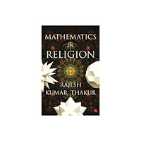 Rupa Publications India Pvt. Ltd Mathematics in Religion (häftad, eng)