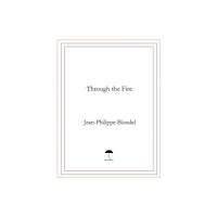 Printim Editions Through the Fire (häftad, eng)