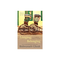 Westland Publications Limited Longing, Belonging (häftad, eng)