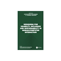 Taylor & francis ltd Designing for Usability, Inclusion and Sustainability in Human-Computer Interaction (häftad, eng)