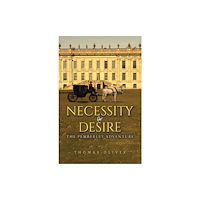 Austin Macauley Publishers Necessity or Desire (inbunden, eng)