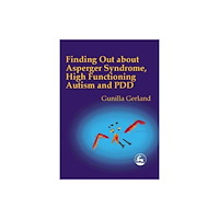 Jessica kingsley publishers Finding Out About Asperger Syndrome, High-Functioning Autism and PDD (häftad, eng)