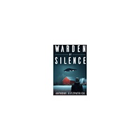 Anthony Fitzpatrick Warden of Silence (inbunden, eng)