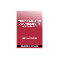 Abrams Trudeau & Doonesbury: A Biography (inbunden, eng)