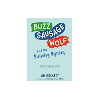 Hachette Children's Group Buzz Sausage Wolf and the Birthday Mystery (häftad, eng)