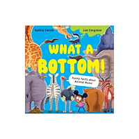 Hachette Children's Group What a Bottom! (häftad, eng)