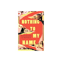 Bloomsbury Publishing (UK) Nothing to My Name (häftad, eng)