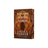 HarperCollins To Flame a Wild Flower (häftad, eng)