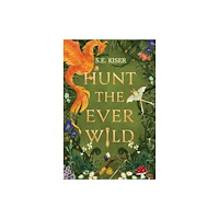 Watkins Media Limited Hunt the Ever Wild (häftad, eng)