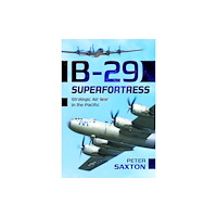 Pen & Sword Books Ltd B-29 Superfortress (inbunden, eng)