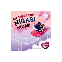Sweet Cherry Publishing My Super Fun Niqabi Mum! (häftad, eng)