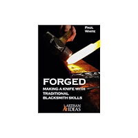 Artisan Ideas Forged (inbunden, eng)
