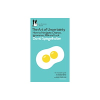 David Spiegelhalter The Art of Uncertainty (pocket, eng)