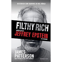 James Patterson Filthy Rich : berättelsen om Jeffrey Epstein (bok, kartonnage)