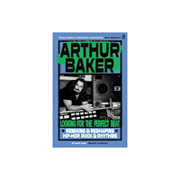 Arthur Baker Looking for the Perfect Beat (pocket, eng)