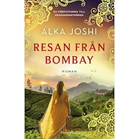Alka Joshi Resan från Bombay (pocket)