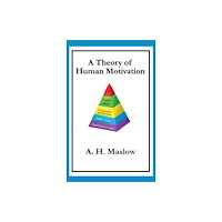 Wilder Publications A Theory of Human Motivation (inbunden, eng)