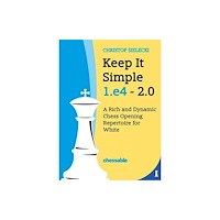 Chessable Keep It Simple 1.E4 - Edition 2.0 (inbunden, eng)
