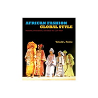 Indiana university press African Fashion, Global Style (häftad, eng)