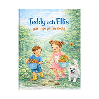Emelie Simonson Teddy och Ellis går inte på förskola (inbunden)