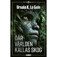 Ursula K. Le Guin Där världen kallas skog (häftad)