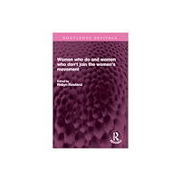 Taylor & francis ltd Women who do and women who don''t join the women''s movement (häftad, eng)