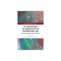Taylor & francis ltd The Incoherence of Human Rights in International Law (häftad, eng)