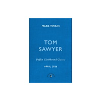 Penguin Random House Children's UK The Adventures of Tom Sawyer (inbunden, eng)