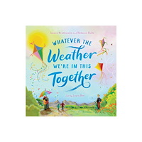 Allen & Unwin Whatever the Weather We're in This Together (häftad, eng)